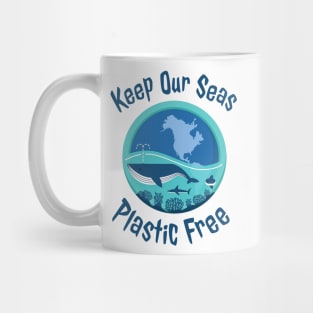 Keep Our Seas Plastic Free Mug